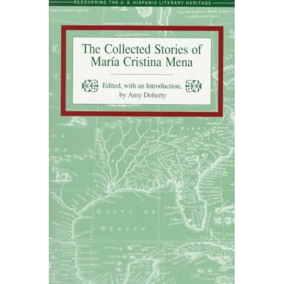 Pre-Owned The Collected Stories of Maria Cristina Mena (Paperback) 1558852115 9781558852112