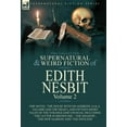 thumbnail image 1 of The Collected Supernatural and Weird Fiction of Edith Nesbit: Volume 2-One Novel 'The House With No Address' (a.k.a. 'Sa, (Hardcover), 1 of 1