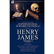 The Collected Supernatural and Weird Fiction of Henry James Paperback