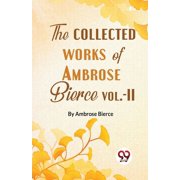 The Collected Works Of Ambrose Bierce Vol.-II, Paperback