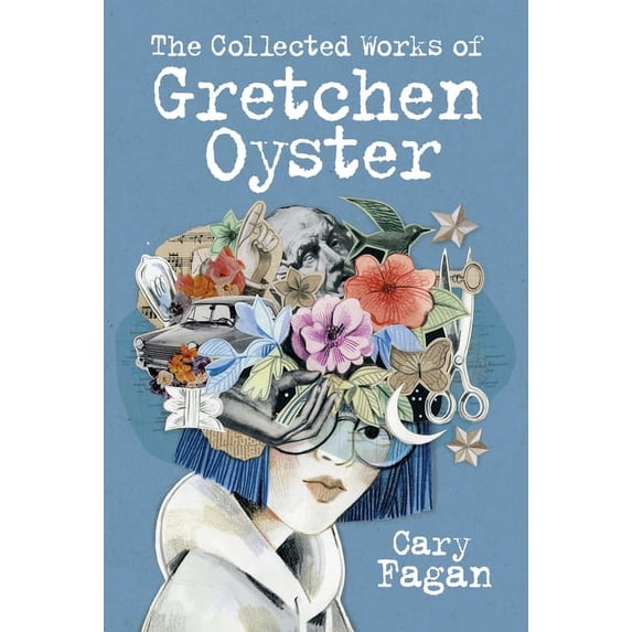 The Collected Works of Gretchen Oyster, (Paperback)