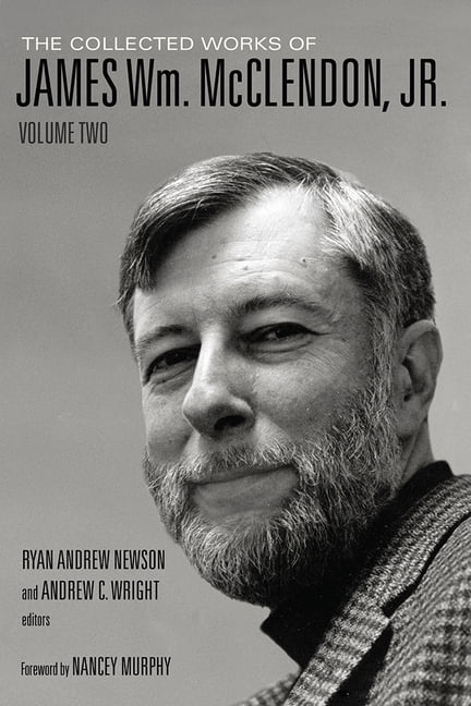 The Collected Works of James Wm. McClendon, Jr.: Volume 2, (Hardcover)