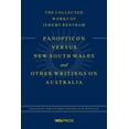 thumbnail image 1 of The Collected Works of Jeremy Bentham: The Panopticon Versus "New South Wales" and Other Writings on Australia (Hardcover), 1 of 1