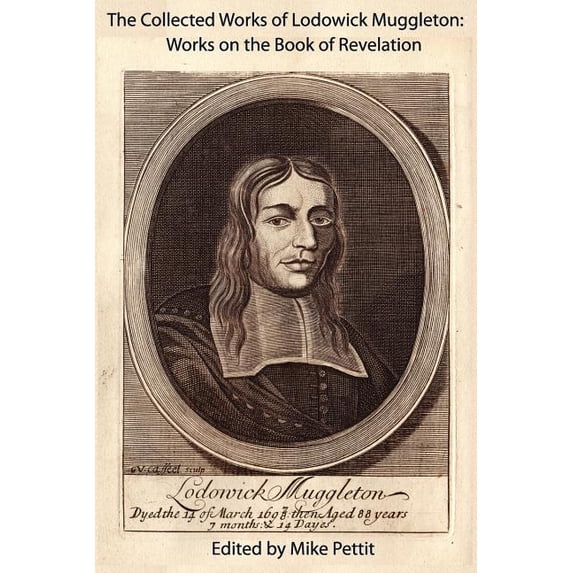 The Collected Works of Lodowick Muggleton (Paperback)