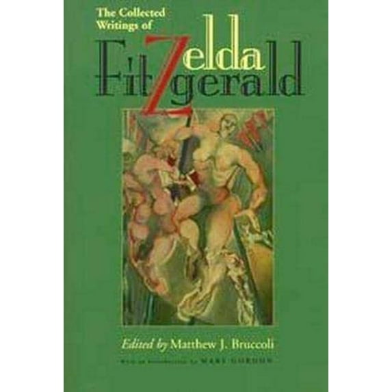 Pre-Owned The Collected Writings of Zelda Fitzgerald Paperback