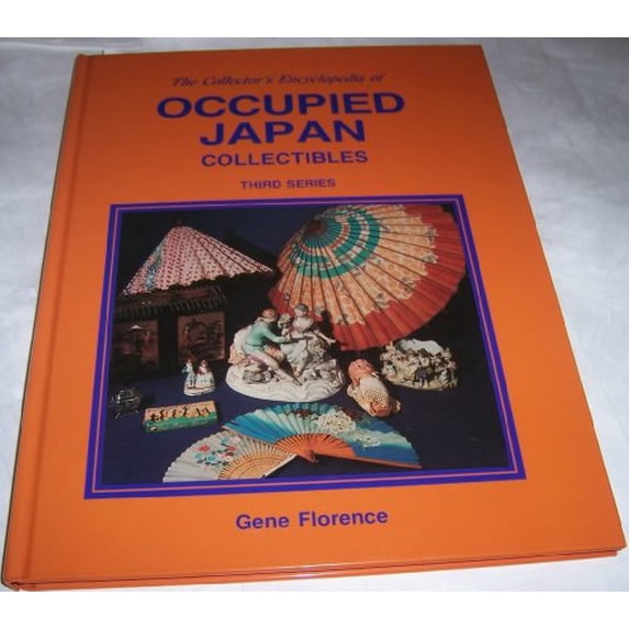 Pre-Owned The Collector's Encyclopedia of Occupied Japan Collectibles: Third Series (Hardcover) 0891453210 9780891453215