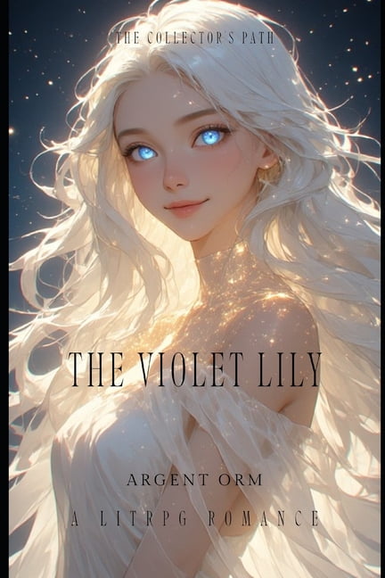 The Collector's Path The Violet Lily, Book 1, (Paperback)