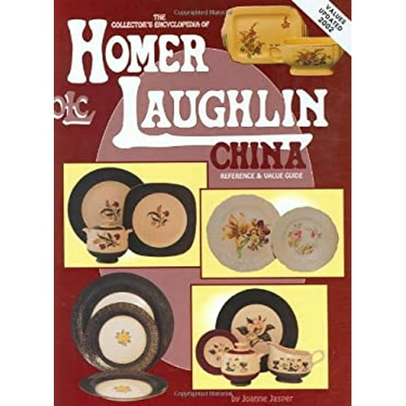 Pre-Owned The Collector's Encyclopedia of Homer Laughlin China: Reference and Value Guide
