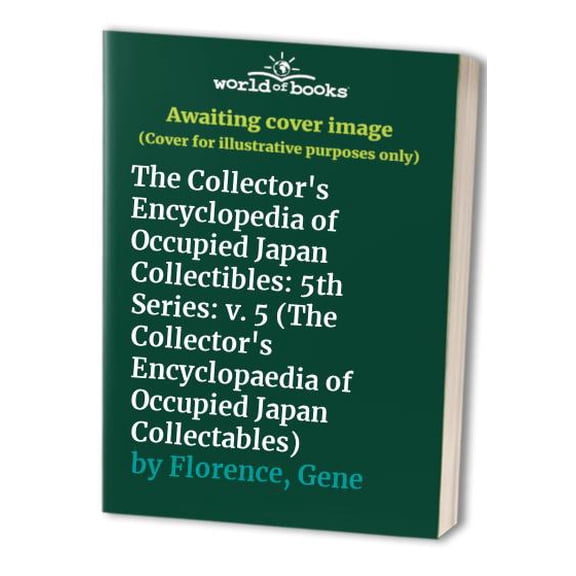 Pre-Owned Collectors Encyclopedia of Occupied Japan Collectibles, 5th Series (Paperback) 0891454977 9780891454977