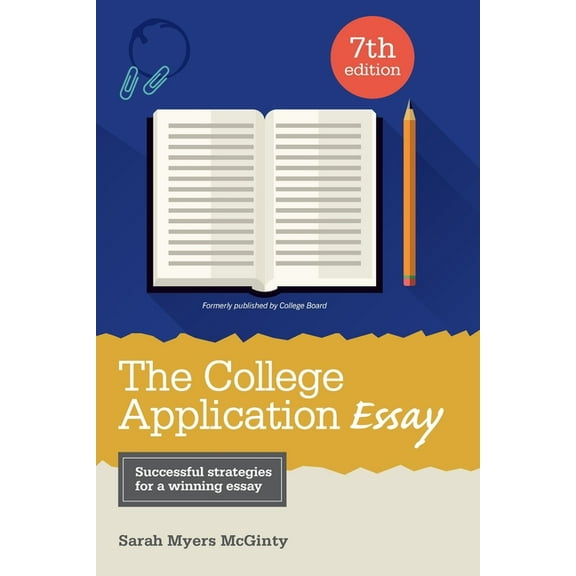The College Application Essay (Paperback)
