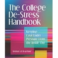 thumbnail image 1 of Pre-Owned The College De-Stress Handbook (Paperback) 0983952000 9780983952008, 1 of 1