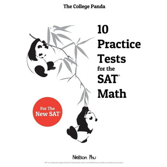 The College Panda's 10 Practice Tests for the SAT Math, (Paperback)