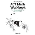 thumbnail image 1 of The College Panda's ACT Math Workbook: More Advanced Practice By Topic (Paperback) by Nielson Phu, 1 of 1
