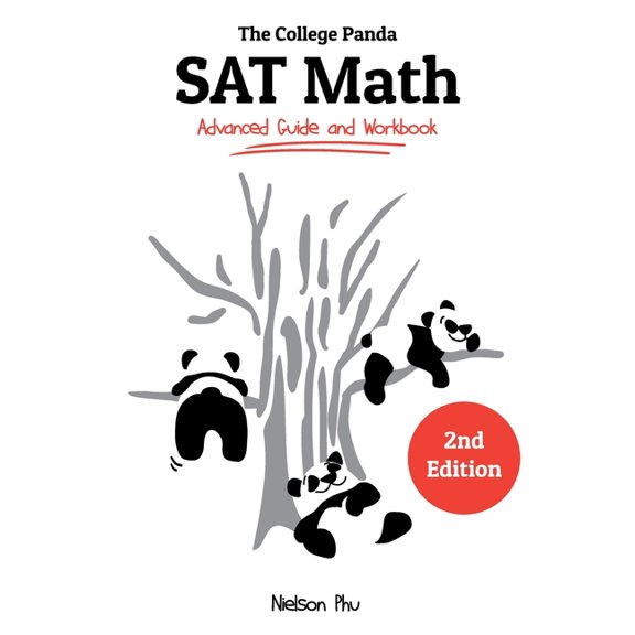 The College Panda's SAT Math: Advanced Guide and Workbook, (Paperback)