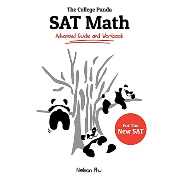 Pre-Owned The College Panda's SAT Math: Advanced Guide and Workbook for the New SAT, 9780989496421, 0989496422, Paperback,