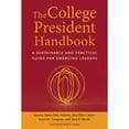 thumbnail image 1 of Pre-Owned The College President Handbook: A Sustainable and Practical Guide for Emerging Leaders, 9781682537138, 1682537137, Paperback,, 1 of 1
