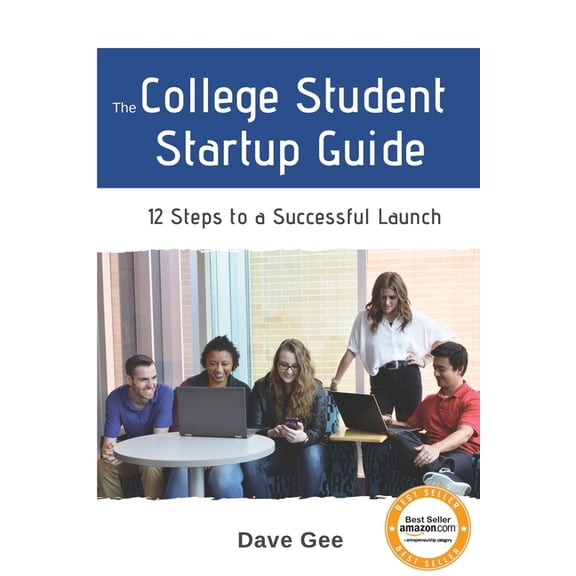 The College Student Startup Guide (Paperback)