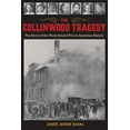 thumbnail image 1 of The Collinwood Tragedy: The Story of the Worst School Fire in American History, (Paperback), 1 of 1