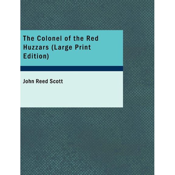 The Colonel of the Red Huzzars (Paperback)(Large Print)