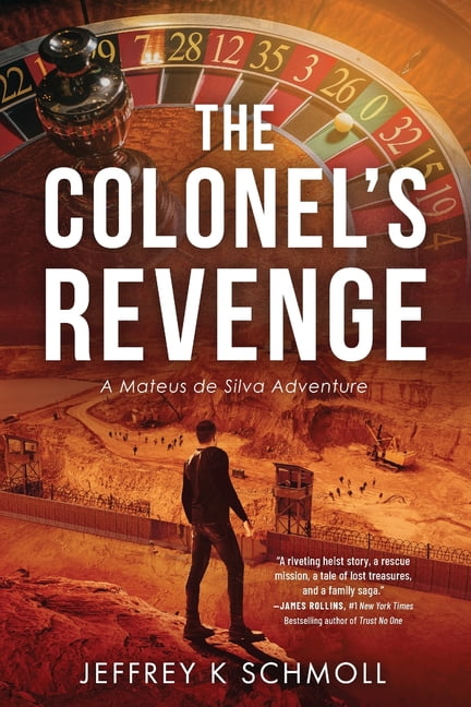 A Mateus de Silva Adventure The Colonel's Revenge: A Mateus de Silva Adventure, Book 2, (Paperback)