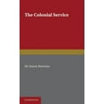 thumbnail image 1 of The Colonial Service, (Paperback), 1 of 1