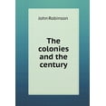 thumbnail image 1 of The Colonies and the Century (Paperback), 1 of 1