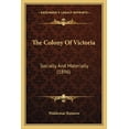 thumbnail image 1 of The Colony Of Victoria : Socially And Materially (1896) (Paperback), 1 of 1