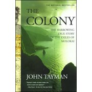Colony The Harrowing True Story of the Exiles of Molokai, Paperback