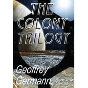 The Colony Trilogy, Hardcover