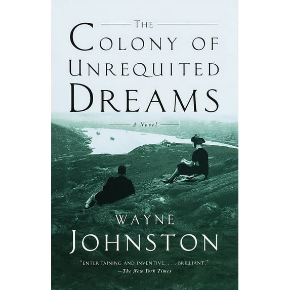The Colony of Unrequited Dreams, (Paperback)