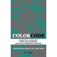 thumbnail image 1 of The Color Code: 10 Essential Antiracist Tools and Strategies for Social Work Practitioners, (Paperback), 1 of 1