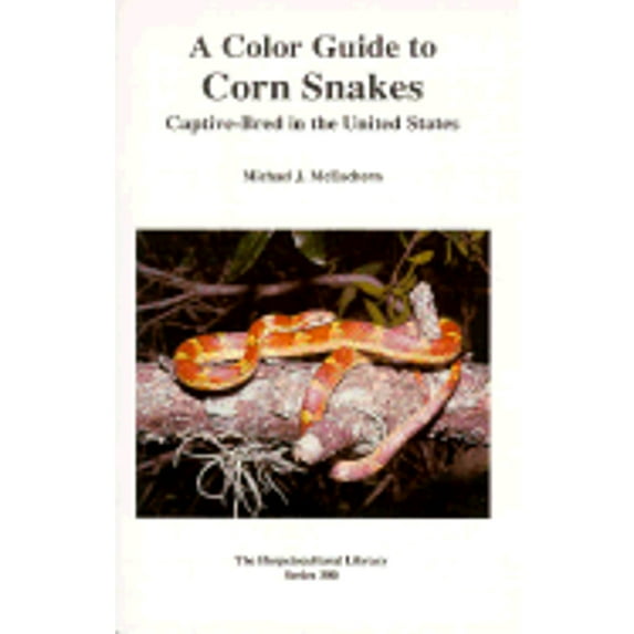 Pre-Owned The Color Guide to Corn Snakes (Paperback) 1882770153 9781882770151