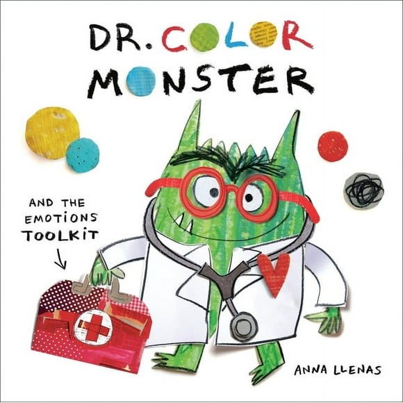 The Color Monster Dr. Color Monster and the Emotions Toolkit, Book 3, (Hardcover)