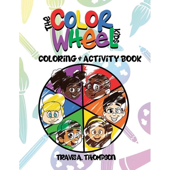 The Color Wheel Kids: Coloring & Activity Book, (Paperback)