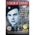 thumbnail image 1 of The Color of Courage : A Boy at War: The World War II Diary of Julian Kulski (Paperback), 1 of 1