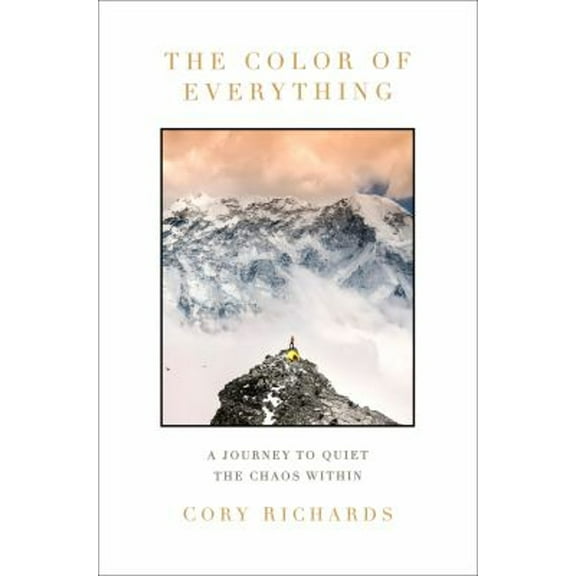Pre-Owned The Color of Everything : A Journey to Quiet the Chaos Within (Hardcover) 9780593596791