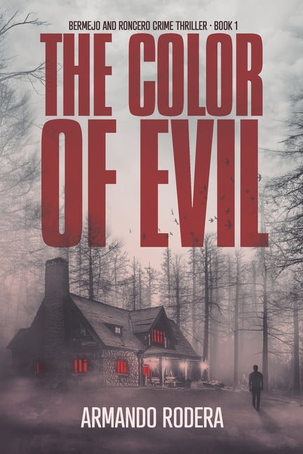 The Color of Evil: (Bermejo and Roncero Crime Thriller, Book 1), (Paperback)