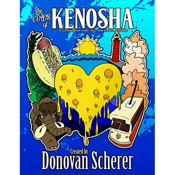 Pre-Owned The Color of Kenosha: A Coloring Book for All-Ages from Kenosha, Wisconsin Paperback