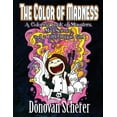 thumbnail image 1 of The Color of Madness: A Coloring Book of Monsters, Mad Science, and a Little Hippie Girl, (Paperback), 1 of 1