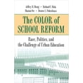 thumbnail image 1 of The Color of School Reform: Race, Politics, and the Challenge of Urban Education, (Paperback), 1 of 2