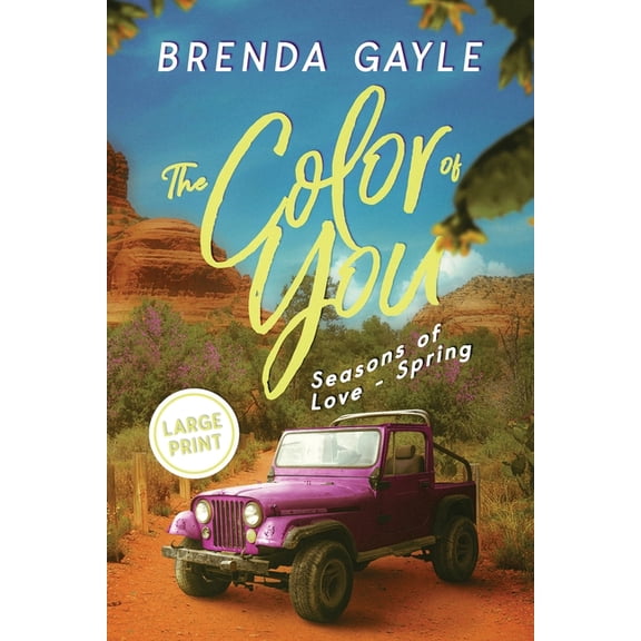 The Color of You: Seasons of Love - Spring: LARGE PRINT, (Paperback)