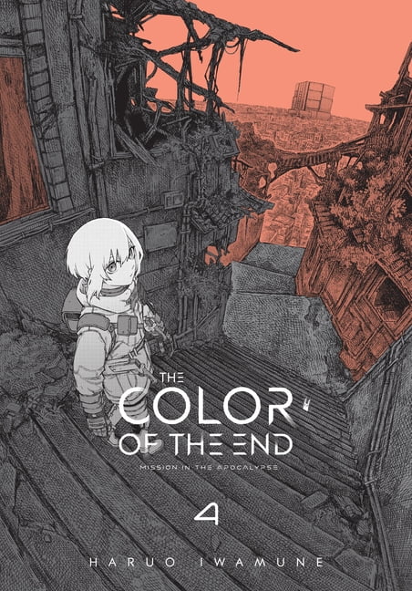 The Color of the End: Mission in the Apo The Color of the End: Mission in the Apocalypse, Vol. 4: Volume 4, Book 4, (Paperback)