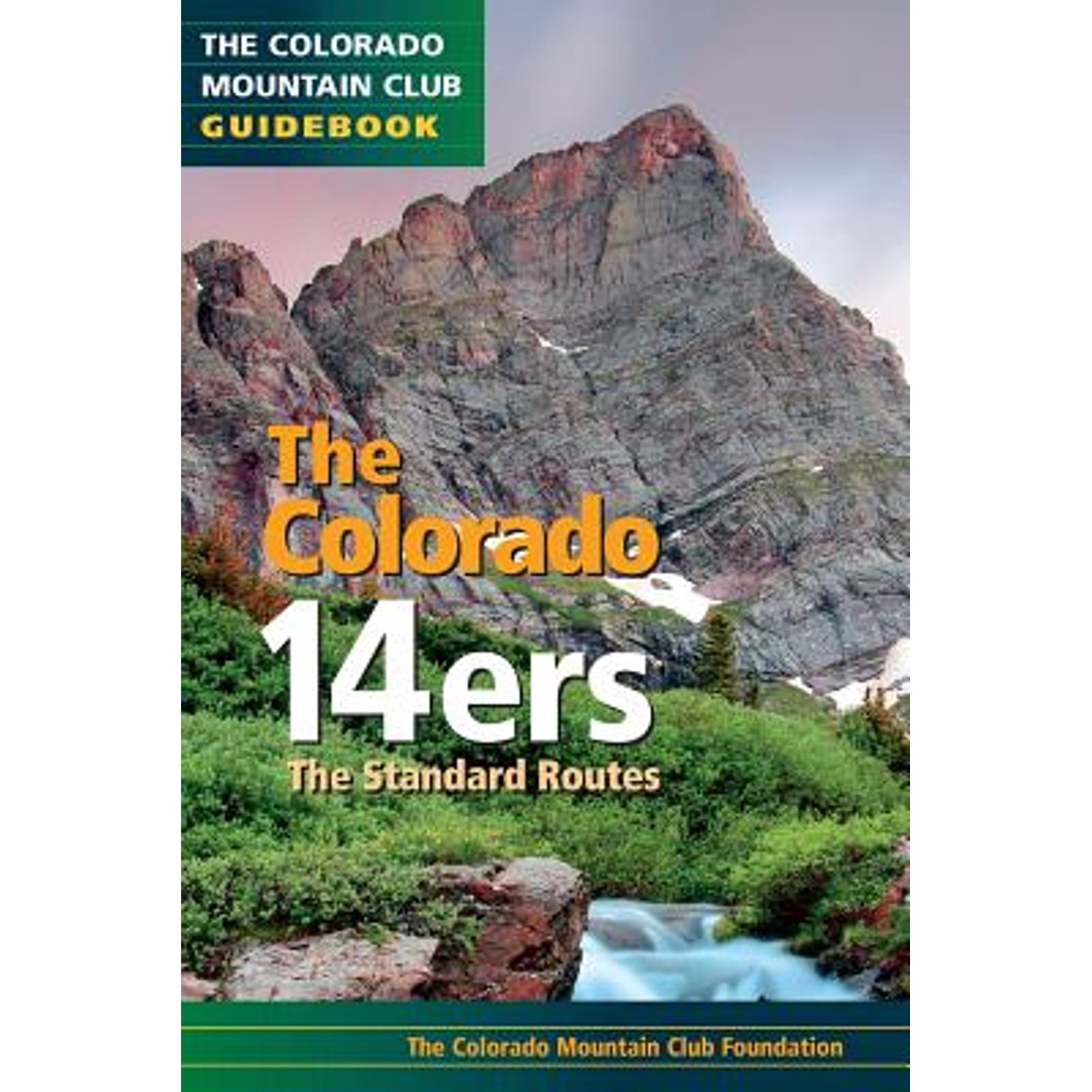 The Colorado 14ers: Standard Routes (Paperback) by The Colorado ...