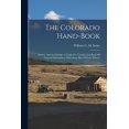 thumbnail image 1 of The Colorado Hand-book, (Paperback), 1 of 1