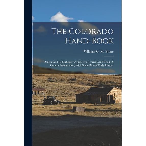 The Colorado Hand-book, (Paperback)