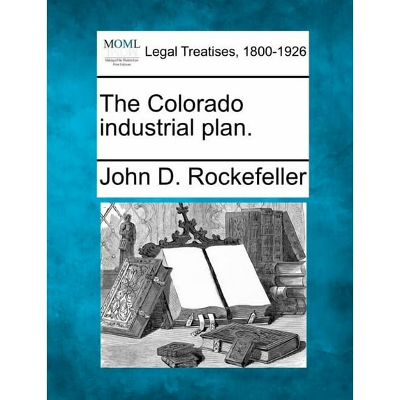 The Colorado Industrial Plan. (Paperback)