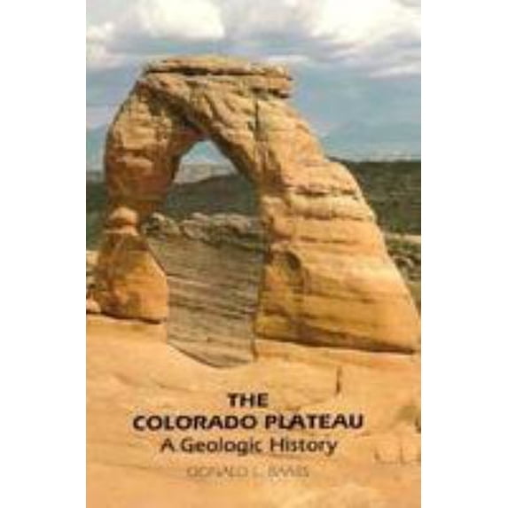 Pre-Owned The Colorado Plateau: A Geologic History (Paperback) 0826305997