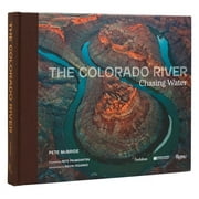 The Colorado River Chasing Water, Hardcover