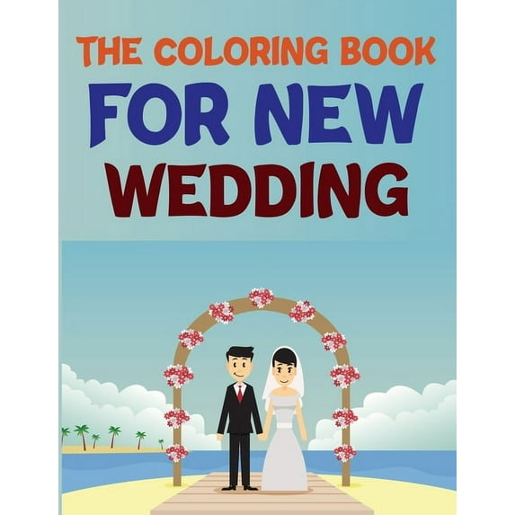 The Coloring Book For New Wedding (Paperback)