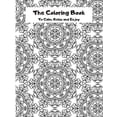 thumbnail image 1 of The Coloring Book: To Calm, Relax and Enjoy, (Paperback), 1 of 1